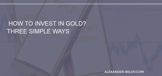 Investments in gold. Three ways to earn