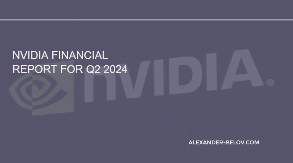 Nvidia Financial Report for Q2 2024