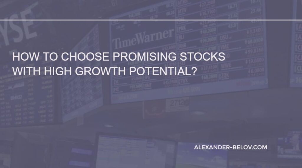 Tips and tricks for choosing promising stocks
